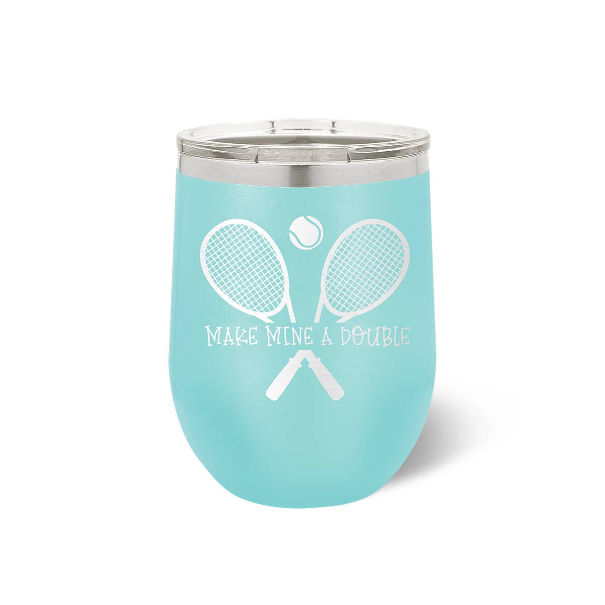 Make Mine a Double Tennis Teal Tumbler -The Pickleball Store at Auburn