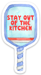 Pickleball Sticker -Stay out of the Kitchen -The Pickleball Store at Auburn