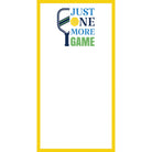 Pickleball "Just One More Game" List Notepad -The Pickleball Store at Auburn